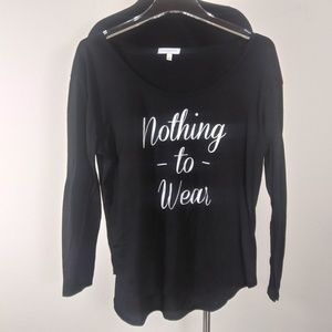 "Nothing To Wear"Long Sleeve T-Shirt